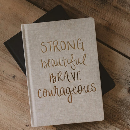 Strong Beautiful Brave Courageous Fabric Journal Sweet Water Decor