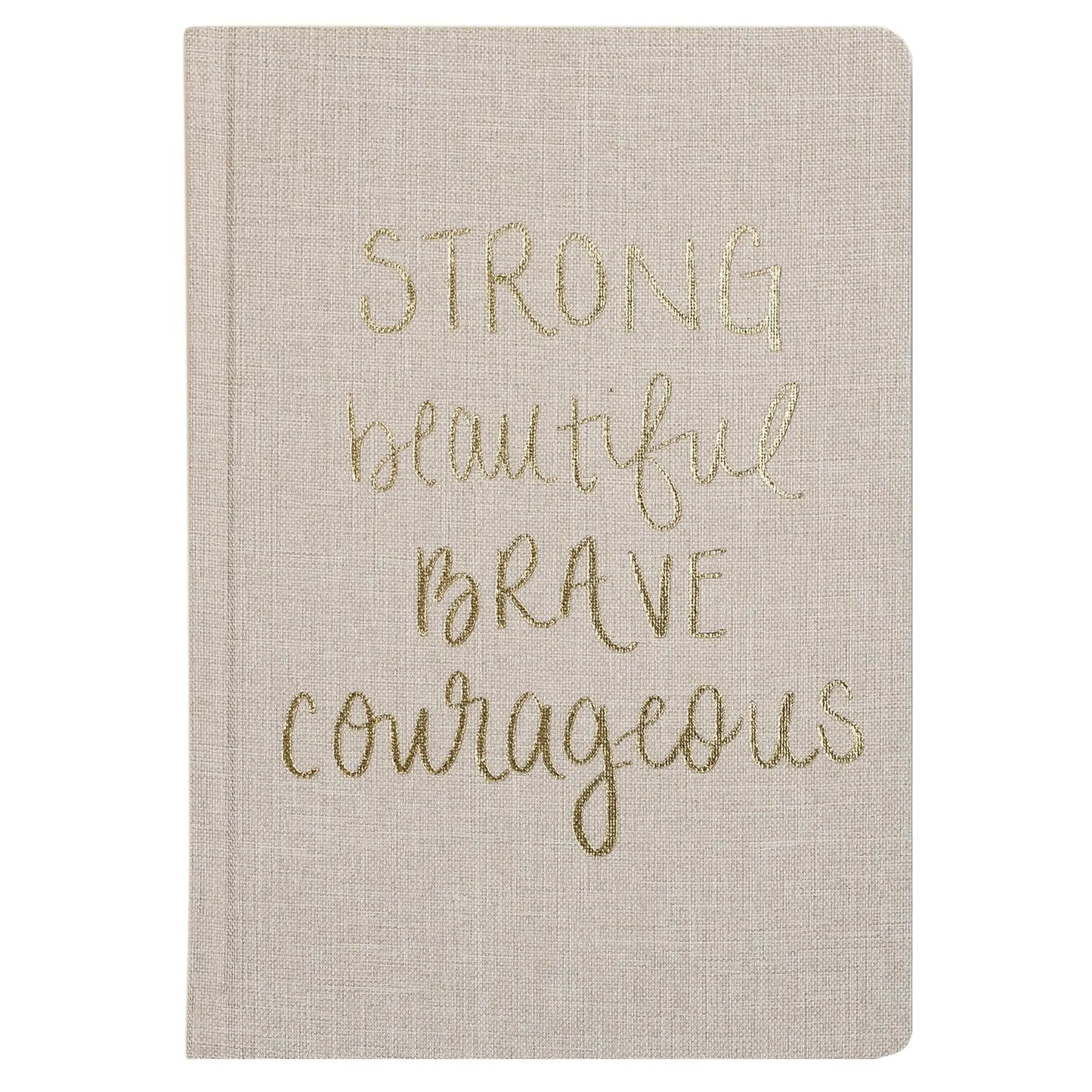 Strong Beautiful Brave Courageous Fabric Journal Sweet Water Decor