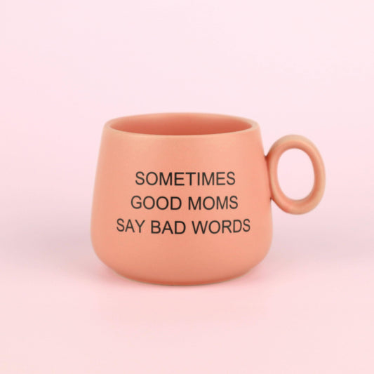 good moms say bad words mug